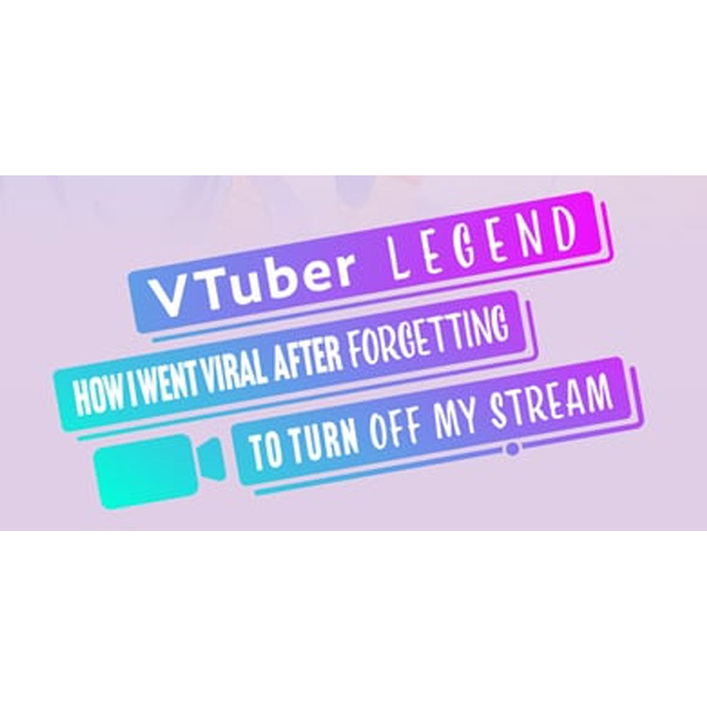 VTUBER LEGEND: HOW I WENT VIRAL AFTER FORGETTING TO TURN OFF MY STREAM